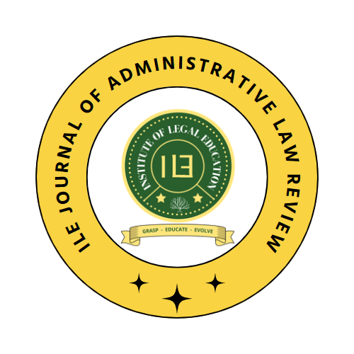ILE Journal of Administrative Law Review